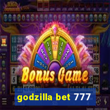 godzilla bet 777